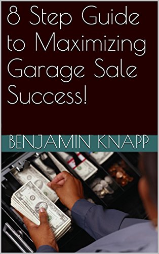 8 Step Guide to Maximizing Garage Sale Success!