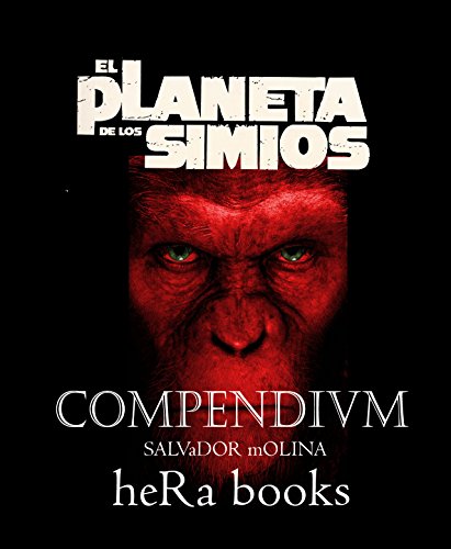EL PLANETA DE LOS SIMIOS: COMPENDIUM (Spanish Edition)