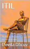 ITIL: Ticket & Problem management, itil certification , itil processes , itil definition ,cobit (Technology)