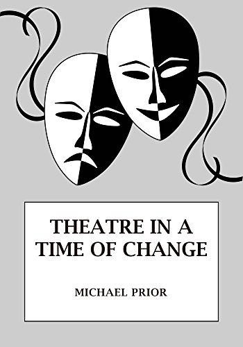 Theatre in a Time of Change: A Cultural History of Postwar British Theatre