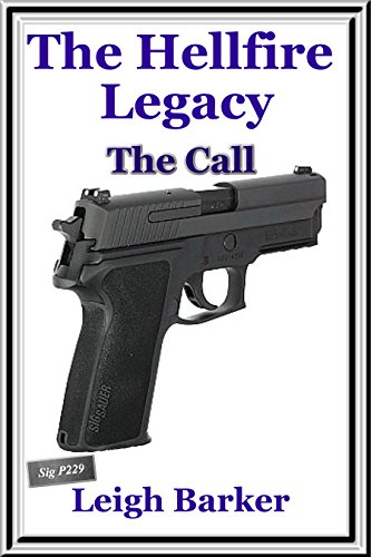 The Call - Inspired by the great Lee Child Thrillers (The Hellfire Legacy Season 1)