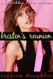 Kristen's Taboo Reunion (A Forbidden Taboo Erotica)