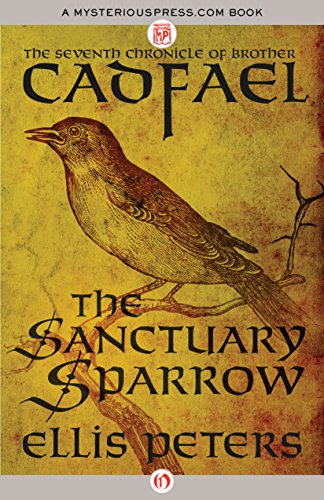 The Sanctuary Sparrow (The Chronicles of Brother Cadfael Book 7)