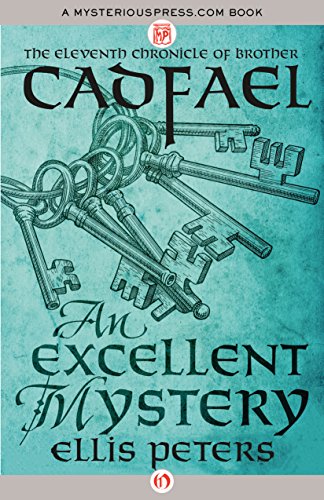 An Excellent Mystery (The Chronicles of Brother Cadfael Book 11)