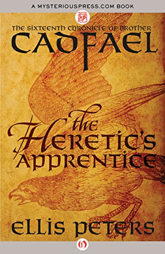 The Heretic's Apprentice (The Chronicles of Brother Cadfael Book 16)