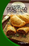 Grain Free Grab-n-Go: Recipes for Portable Meals on the Go!