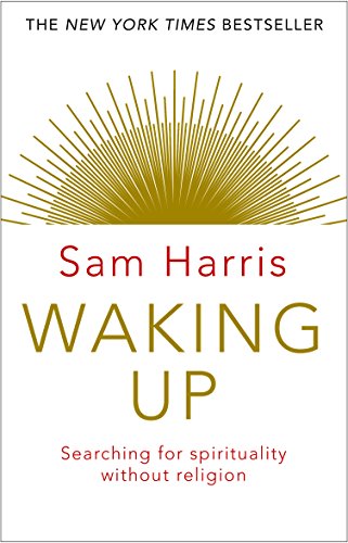 Waking Up: Searching for Spirituality Without Religion (English Edition)