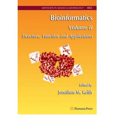 [(Bioinformatics: Structure, Function and Applications v. 2 )] [Author: Jonathan M. Keith] [Jun-2008]