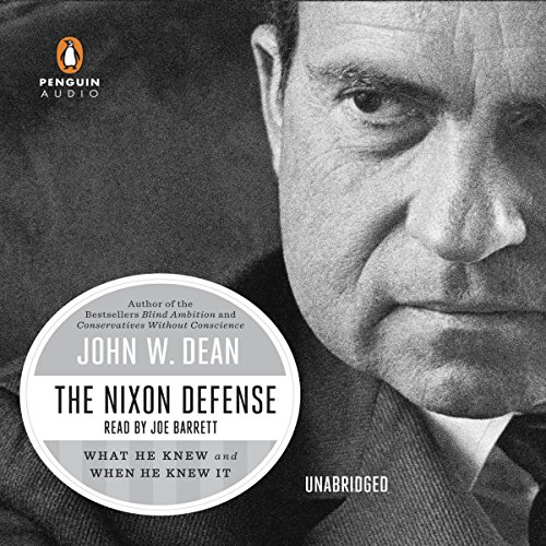The Nixon Defense: What He Knew and When He Knew It
