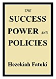 The SUCCESS POWER and POLICIES