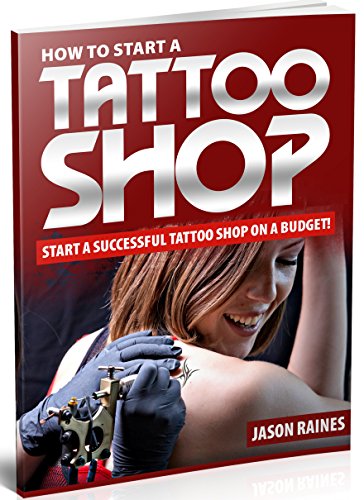 HOW TO START A TATTOO SHOP ON A BUDGET