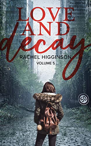 Love and Decay, Volume Five (Love And Decay Season 2 Box Set Book 3)