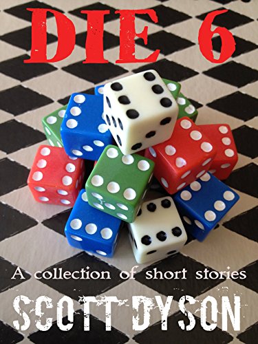 Book Cover DIE 6: A collection of short stories