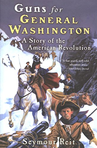 Book Cover Guns for General Washington: A Story of the American Revolution (Great Episodes)