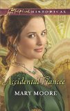 Accidental Fiancee (Love Inspired Historical)