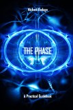 The Phase: Shattering the Illusion of Reality