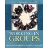 Working in Groups by Engleberg, Isa N., Wynn, Dianna R. [Pearson,2009] (Paperback) 5th edition [Paperback]