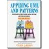 Applying UML and Patterns: An Introduction to Object-Oriented Analysis and Design and Iterative Development by Larman, Craig [Prentice Hall,2004] (Hardcover) 3rd edition [Hardcover]