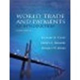 World Trade and Payments: An Introduction by Caves, Richard E., Frankel, Jeffrey A., Jones, Ronald W. [Prentice Hall,2006] (Hardcover) 10th edition [Hardcover]