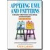 Applying UML and Patterns: An Introduction to Object-Oriented Analysis and Design and Iterative Development by Larman, Craig [Prentice Hall,2004] (Hardcover) 3rd edition [Hardcover]