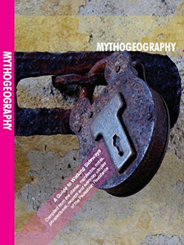 Mythogeography: A Guide to Walking Sideways