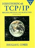Internetworking with TCP/IP Vol.1: Principles, Protocols, and Architecture (4th Edition) 4th by Comer, Douglas E. (2000) Hardcover