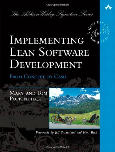 Implementing Lean Software Development: From Concept to Cash (Addison-Wesley Signature) by Poppendieck, Mary, Poppendieck, Tom (2006) Paperback