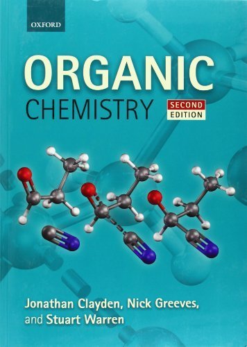 Organic Chemistry by Clayden, Jonathan, Greeves, Nick, Warren, Stuart (2012) Paperback