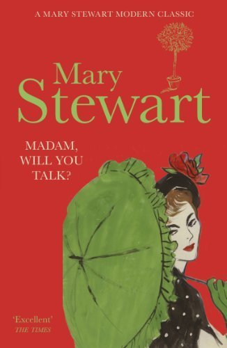 Madam, Will You Talk? (Mary Stewart Modern Classic) by Stewart, Mary (2011) Paperback