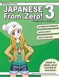Japanese From Zero! 3: Proven Techniques to Learn Japanese for Students and Professionals (Japanese Edition) by Trombley, George, Takenaka, Yukari (2006) Paperback