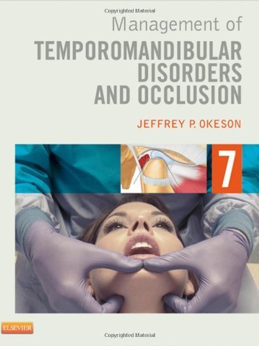 Management of Temporomandibular Disorders and Occlusion, 7e 7th by Okeson DMD, Jeffrey P. (2012) Hardcover