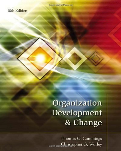 Organization Development and Change 10th by Cummings, Thomas G., Worley, Christopher G. (2014) Hardcover