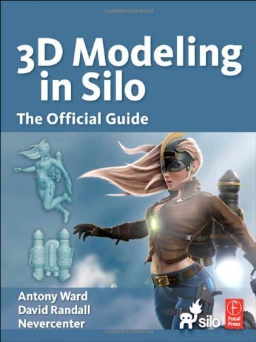 3D Modeling in Silo: The Official Guide by Ward, Antony, Randall, David, Nevercenter (2010) Paperback