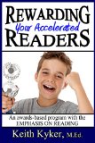 Rewarding Your Accelerated Readers: An Awards-Based Program with the Emphasis on Reading