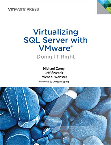 Virtualizing SQL Server with VMware: Doing IT Right (VMware Press Technology)