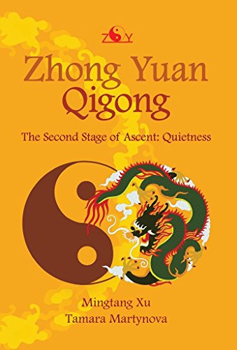 Zhong Yuan Qigong: The Second Stage of Ascent: Quietness