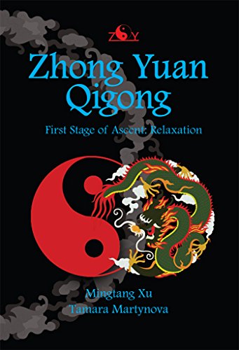 Zhong Yuan Qigong: First Stage of Ascent: Relaxation