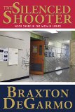 The Silenced Shooter: A Political Thriller (MedAir Series Book 3)