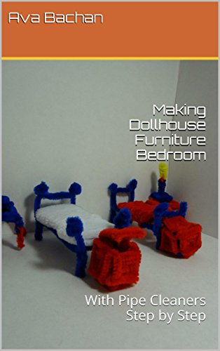 Making Dollhouse Furniture Bedroom: With Pipe Cleaners Step by Step