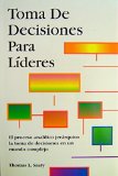Toma De Decisiones Para LÃ­deres (Spanish Edition)