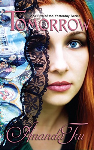 Tomorrow (Yesterday - Christian Romantic Suspense, Time Travel Romance Book 5)