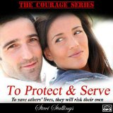 To Protect & Serve, Volume 1