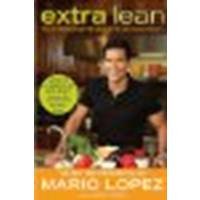 Extra Lean: The Fat-Burning Plan That Changes the Way You Eat for Life by Lopez, Mario, Pena, Jimmy [Celebra Trade, 2011] (Paperback) [Paperback]