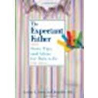 The Expectant Father: Facts, Tips, and Advice for Dads-to-Be by Brott, Armin A., Ash, Jennifer [Abbeville Press, 2010] (Paperback) 3rd Edition [Paperback]