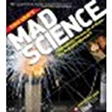 Theo Gray's Mad Science: Experiments You Can do At Home - But Probably Shouldn't by Gray, Theodore, Theodore Gray [Black Dog & Leventhal Publishers, 2011] (Paperback) [Paperback]