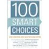 100 Smart Choices: Easy Ideas for Living Healthier and Happier by OptumHealth [Rodale Books, 2009] (Paperback) [Paperback]