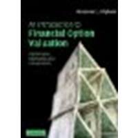 An Introduction to Financial Option Valuation: Mathematics, Stochastics and Computation by Higham, Desmond [Cambridge University Press, 2004] (Paperback) [Paperback]