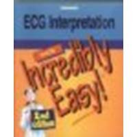 ECG Interpretation Made Incredibly Easy! by Springhouse [Lippincott Williams & Wilkins, 2002] (Paperback) 2nd Edition [Paperback]