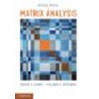 Matrix Analysis by Horn, Roger A., Johnson, Charles R. [Cambridge University Press, 2012] (Paperback) 2nd Edition [Paperback]