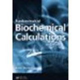 Fundamentals of Biochemical Calculations, Second Edition by Moorthy, Krish [CRC Press, 2007] (Paperback) 2nd Edition [Paperback]